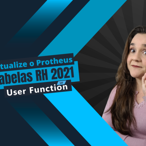Protheus as Tabelas RH para 2021 TabelasRH2021Protheus_Blog - Facebook - LinkedIn