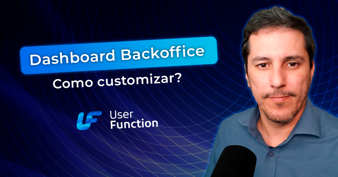 Dashboard Backoffice Protheus - Como customizar?