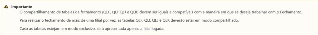 Atenção para o alerta da TOTVS sobre o compartilhamento de tabelas de fechamento